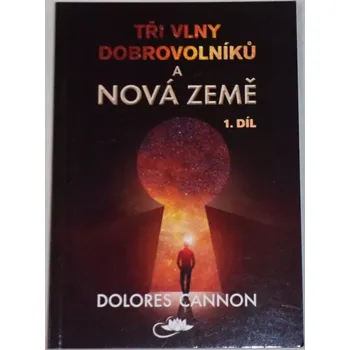 Cannon Dolores - Tři vlny dobrovolníků a Nová Země 1. díl