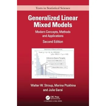 Kniha Generalized Linear Mixed Models - Stroup, Walter W. (University of Nebraska, Lincoln, USA) [EN] (2024, Firma, Taylor & Francis Inc)