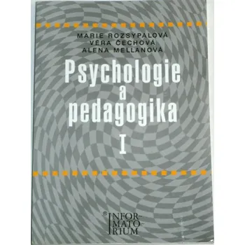 Rozsypalová, Čechová, Mellanová - Psychologie a pedagogika I. pro střední zdravotnické školy