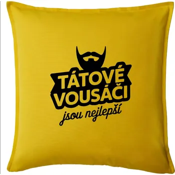 Polštář Tátové vousáči jsou nejlepší - Polštář 50x50 - 50x50 - Pouze potah ( Žlutá )