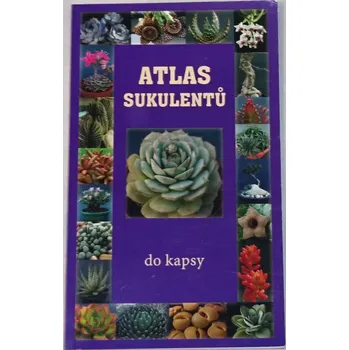 Encyklopedie Janda Jiří - Atlas sukulentů do kapsy
