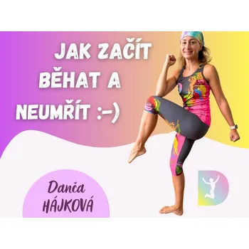 Kniha Danča Hájková e-book Jak začít běhat a neumřít