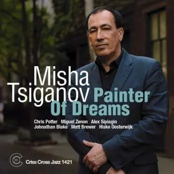 Zahraniční hudba CD Misha Tsiganov: Painter Of Dreams 2024