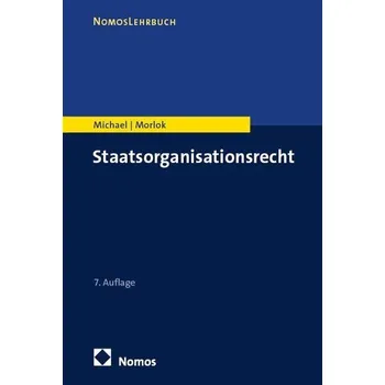 Staatsorganisationsrecht - Morlok, Martin [DE] (2025, Brožovaná, Nomos Verlags GmbH)
