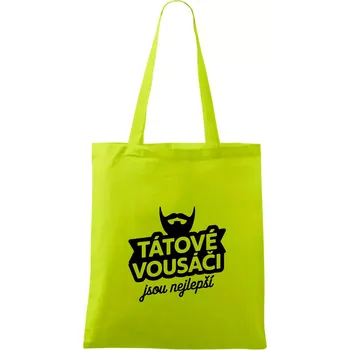Tátové vousáči jsou nejlepší - Taška bavlněná - 42 x 38 cm ( Limetková )