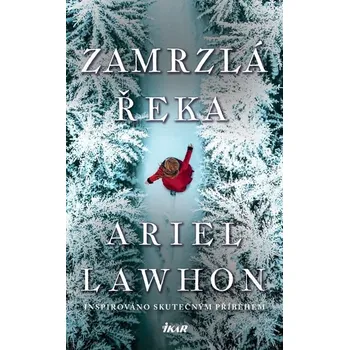 Kniha Zamrzlá řeka [E-kniha] - Ariel Lawhon