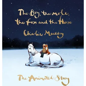 Cizojazyčná kniha The Boy, the Mole, the Fox and the Horse: The Animated Story