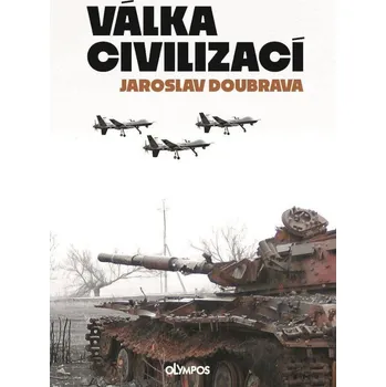 Válka civilizací - Jaroslav Doubrava (2025, brožovaná)