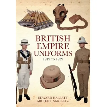 British Empire Uniforms 1919 to 1939 - Carr, Edward Hallett