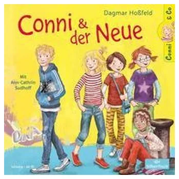 Conni & Co 02: Conni und der Neue (Neuausgabe) - Dagmar Hoßfeld