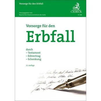 Vorsorge für den Erbfall - Bayerischen Staatsministerium der Justiz [DE] (2025, Brožovaná, Beck Juristischer Verlag)