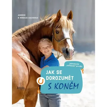 Jak se dorozumět s koněm