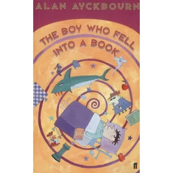 The Boy Who Fell into a Book - Ayckbourn, Alan