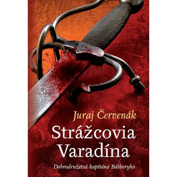 Kniha Strážcovia Varadína - Juraj Červenák - e-kniha