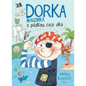 Kniha Dorka Magorka s páskou cez oko - Abby Hanlon - e-kniha