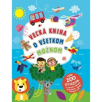 Bystrá hlava Veľká kniha o všetkom možnom