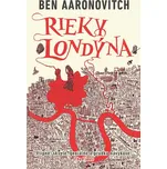 Rieky Londýna - Ben Aaronovitch - e-kniha