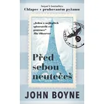 Před sebou neutečeš - John Boyne - e-kniha