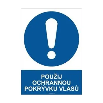 POUŽIJ OCHRANNOU POKRÝVKU VLASŮ - bezpečnostní tabulka, samolepka A4