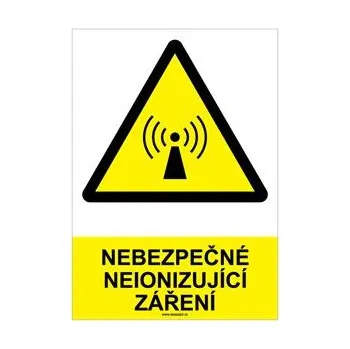 NEBEZPEČNÉ NEIONIZUJÍCÍ ZÁŘENÍ - bezpečnostní tabulka, samolepka A4