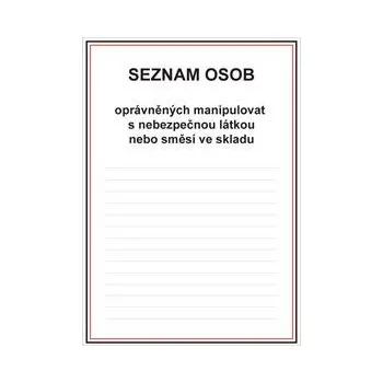 Informační tabulka Seznam osob oprávněných manipulovat s nebezpečnou látkou nebo směsí ve skadu, plast 2 mm, a4