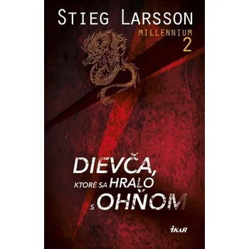 Kniha Dievča, ktoré sa hralo s ohňom - Stieg Larsson - e-kniha