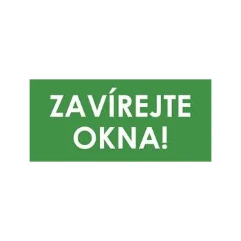 ZAVÍREJTE OKNA!, zelená, plast 2 mm 190x90 mm