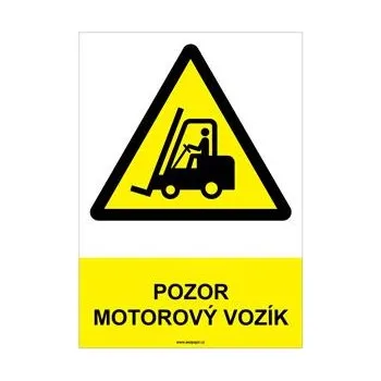 POZOR MOTOROVÝ VOZÍK - bezpečnostní tabulka, plast A4, 0,5 mm
