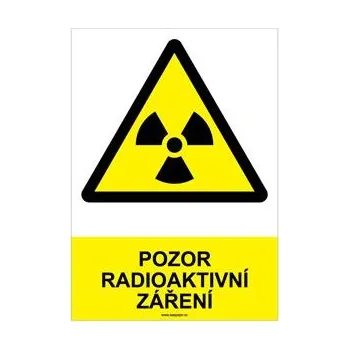 POZOR RADIOAKTIVNÍ ZÁŘENÍ - bezpečnostní tabulka, plast A4, 2 mm