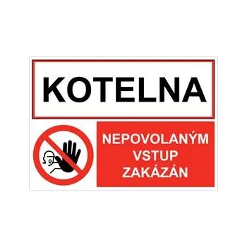 KOTELNA - NEPOVOLANÝM VSTUP ZAKÁZÁN, KOMBINACE, plast 1 mm, A4