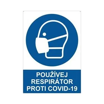 Používej respirátor proti COVID-19 - bezpečnostní tabulka s dírkami, 2 mm plast A4