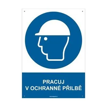 PRACUJ V OCHRANNÉ PŘILBĚ - bezpečnostní tabulka s dírkami, plast A4, 2 mm