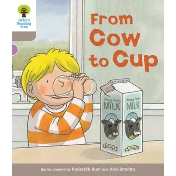 Cizí jazyk Oxford Reading Tree Biff, Chip and Kipper Stories Decode and Develop: Level 1: From Cow to Cup - Roderick Hunt
