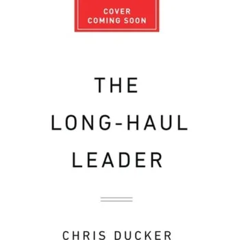 Cizojazyčná kniha The Long-Haul Leader - Ducker, Chris