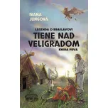 Tiene nad Veligradom - Ivana Jungová - e-kniha