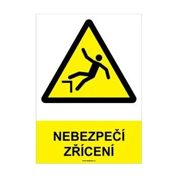 NEBEZPEČÍ ZŘÍCENÍ - bezpečnostní tabulka, plast A4, 2 mm