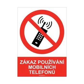 ZÁKAZ POUŽÍVÁNÍ MOBILNÍCH TELEFONŮ - bezpečnostní tabulka, samolepka A4