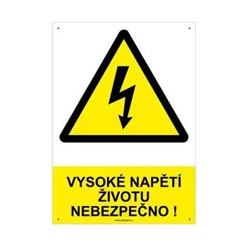 VYSOKÉ NAPĚTÍ ŽIVOTU NEBEZPEČNO ! - bezpečnostní tabulka s dírkami, plast A4, 2 mm