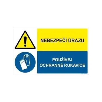 NEBEZPEČÍ ÚRAZU - POUŽÍVEJ OCHRANNÉ RUKAVICE, KOMBINACE, plast 1 mm, 95x60 mm