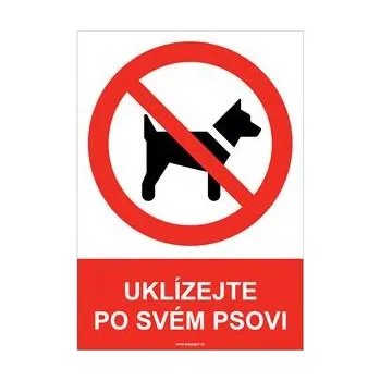 UKLÍZEJTE PO SVÉM PSOVI - bezpečnostní tabulka, samolepka A5