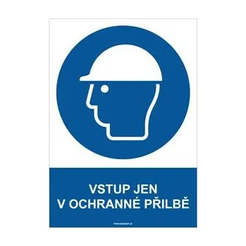 VSTUP JEN V OCHRANNÉ PŘILBĚ - bezpečnostní tabulka, samolepka A4