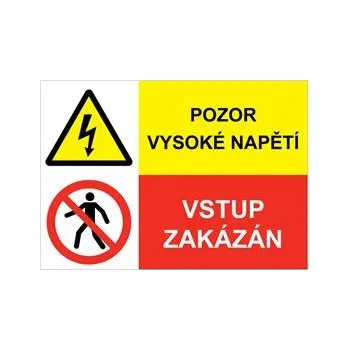 POZOR VYSOKÉ NAPĚTÍ - VSTUP ZAKÁZÁN, KOMBINACE, plast 2 mm, A5