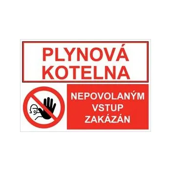 Plynová kotelna - nepovolaným vstup zakázán, kombinace, samolepka a4