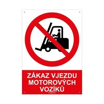 ZÁKAZ VJEZDU MOTOROVÝCH VOZÍKŮ - bezpečnostní tabulka s dírkami, plast A4, 2 mm