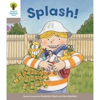 Cizí jazyk Oxford Reading Tree Biff, Chip and Kipper Stories Decode and Develop: Level 1: Splash! - Roderick Hunt