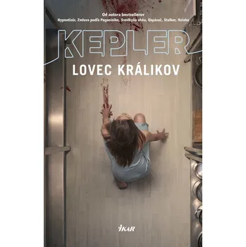 Kniha Lovec králikov - Lars Kepler - e-kniha