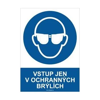 VSTUP JEN V OCHRANNÝCH BRÝLÍCH - bezpečnostní tabulka, samolepka A4