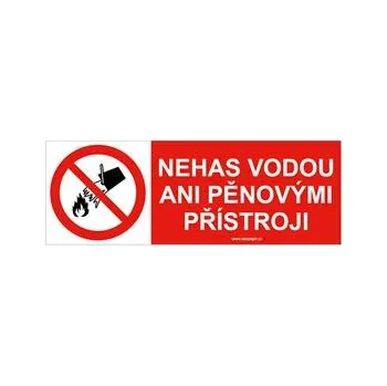 NEHAS VODOU ANI PĚNOVÝMI PŘÍSTROJI!, plast 2 mm 105x37 mm