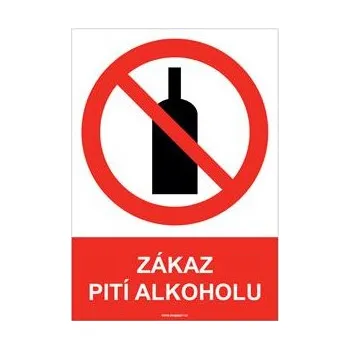 ZÁKAZ PITÍ ALKOHOLU - bezpečnostní tabulka, samolepka A5