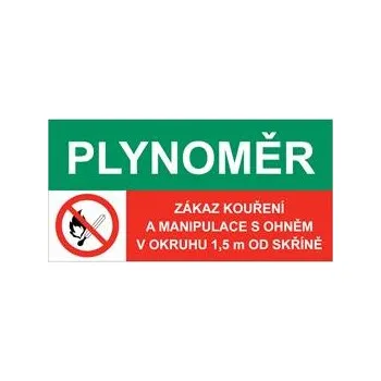 PLYNOMĚR - ZÁKAZ KOUŘENÍ A MANIPULACE S OHNĚM V OKRUHU 1,5 M OD SKŘÍNĚ, KOMBINACE, plast 2 mm 150x75 mm